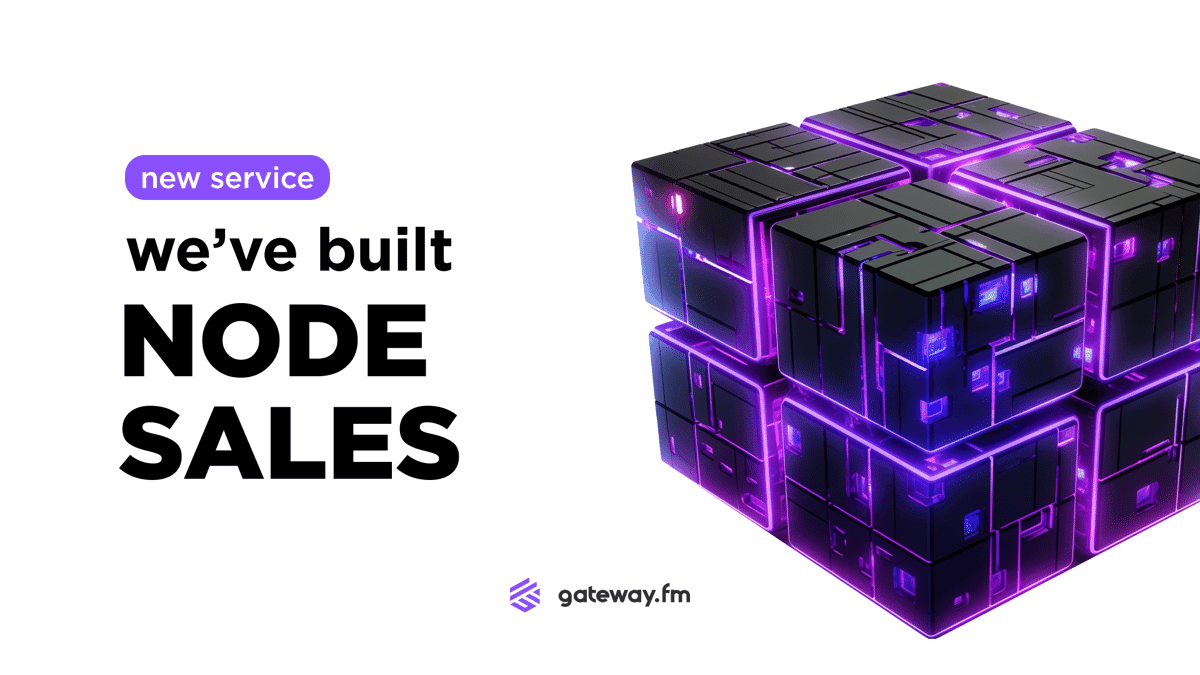 Gateway.fm | Announcing Our Node Sales